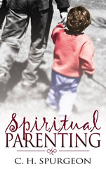 SPIRITUAL PARENTING