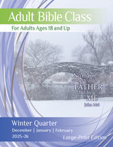 Adult Bible CLASS LARGE-PRINT Edition WINTER Quarter 2025-26