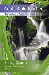 Adult Bible TEACHER SPRING Quarter 2025