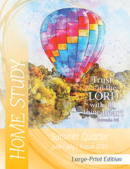 Home Study LARGE-PRINT Edition SUMMER Quarter 2025