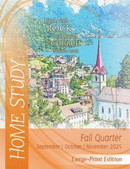 Home Study LARGE-PRINT Edition FALL Quarter 2025