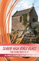 Senior High Bible CLASS FALL Quarter 2025