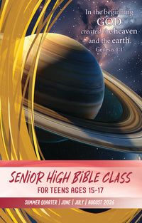 Senior High Bible CLASS SUMMER Quarter 2026