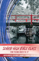 Senior High Bible CLASS WINTER Quarter 2025-26