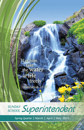 Sunday School SUPERINTENDENT SPRING Quarter 2025