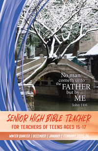 Senior High Bible TEACHER WINTER Quarter 2025-26