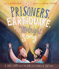 THE PRISONERS, THE EARTHQUAKE, AND THE MIDNIGHT SONG