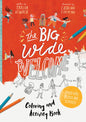 THE BIG WIDE WELCOME ART AND ACTIVITY BOOK