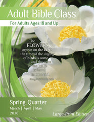 Adult Bible CLASS LARGE-PRINT Edition SPRING Quarter 2026