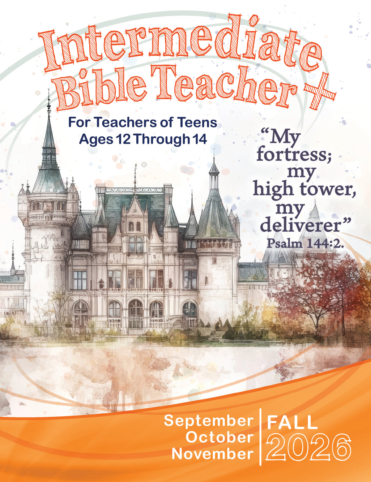 Intermediate BIble TEACHER+ FALL Quarter 2026