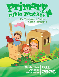 Primary Bible TEACHER+ FALL Quarter 2026