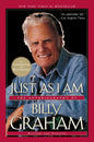 JUST AS I AM: AUTOBIOGRAPHY OF BILLY GRAHAM (EXPANDED)
